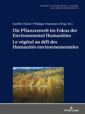 cover image of Die Pflanzenwelt im Fokus der Environmental Humanities / Le végétal au défi des Humanités environnementales